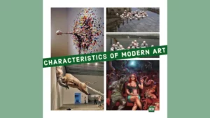 Characteristics Of Modern Art | What You Do Not Understand