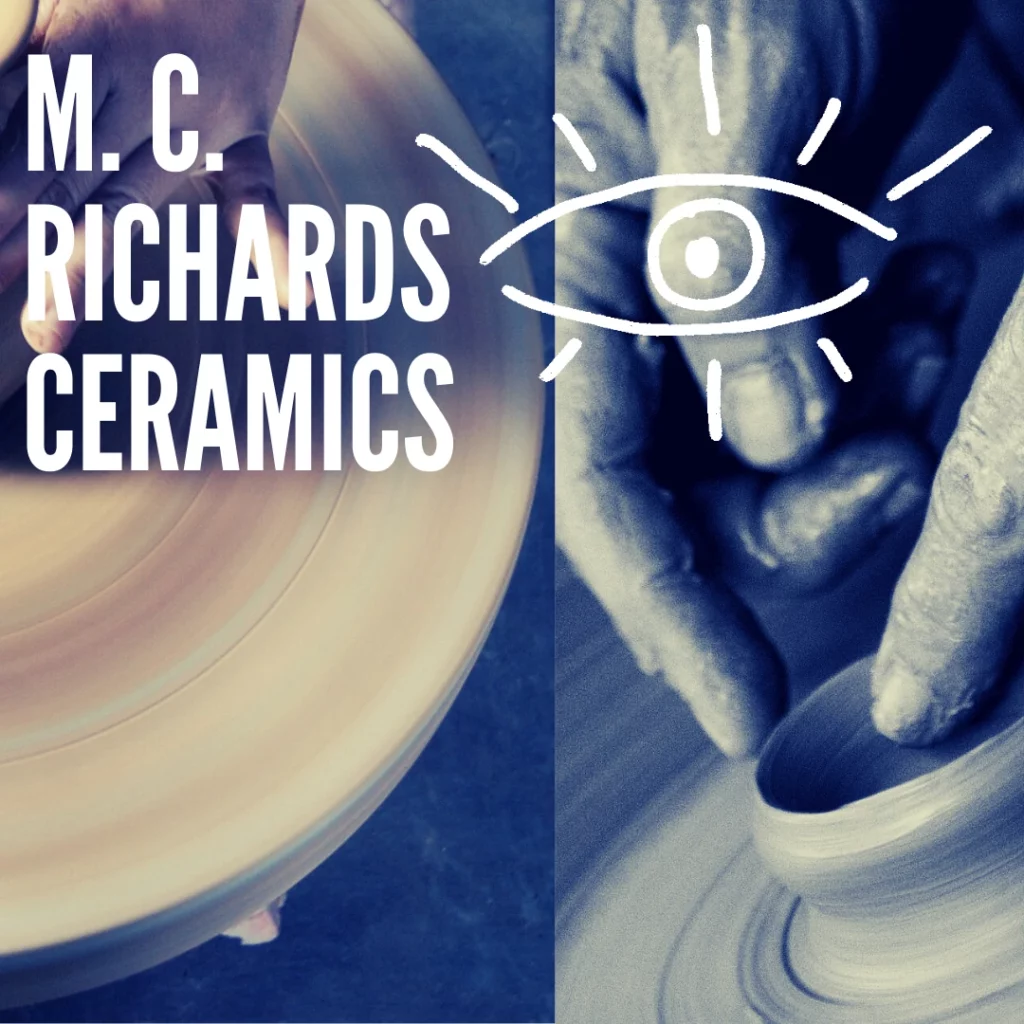 M. C. Richards Ceramics
