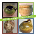 Uncovering the Significance of Pottery During the Middle Ages