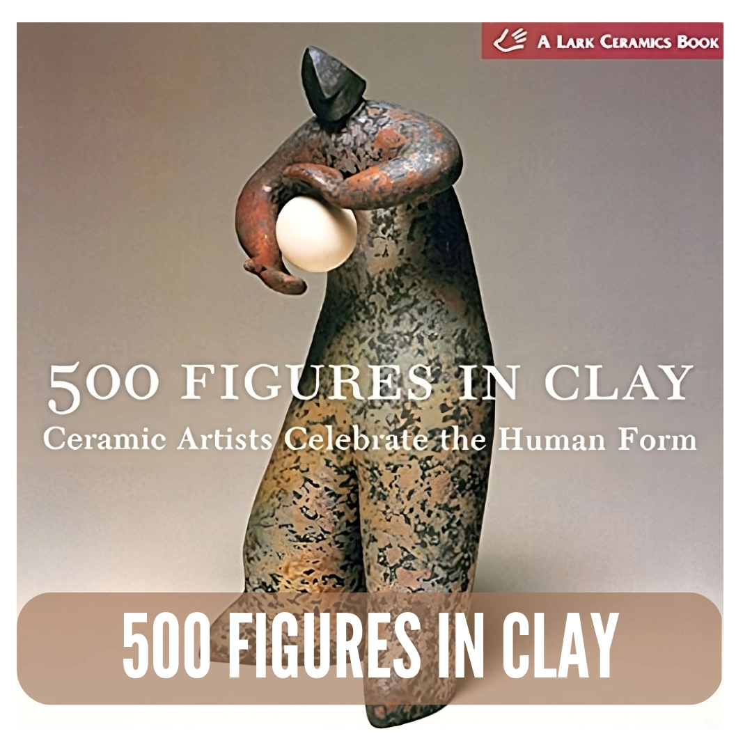 500 Figures in Clay Ceramic Artists Celebrate the Human Form Volume 1 by Veronika Alice Gunter