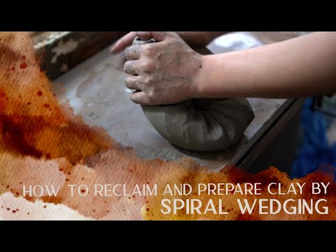 How to Reclaim and Prepare Clay by Spiral Wedging