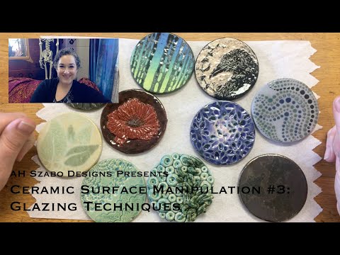 Ceramic Surface Manipulation #3: Glazing Techniques