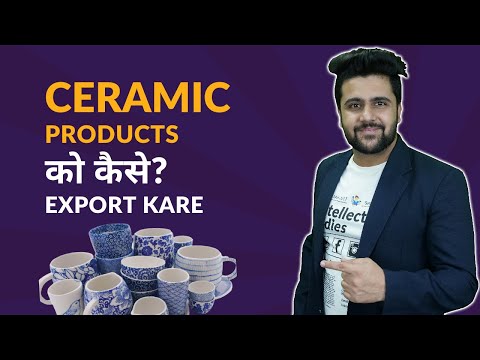 How To Get Export Ceramic Products?