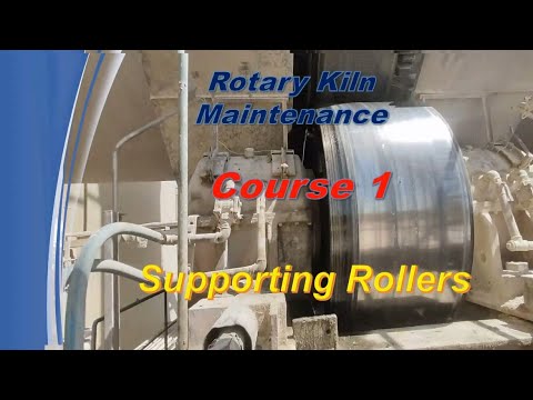 Maintenance of Rotary Kilns _Kiln Supporting Rollers Course 1 in the cement industry