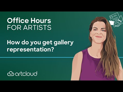 Office Hours For Artists  Topic: Gallery Representation