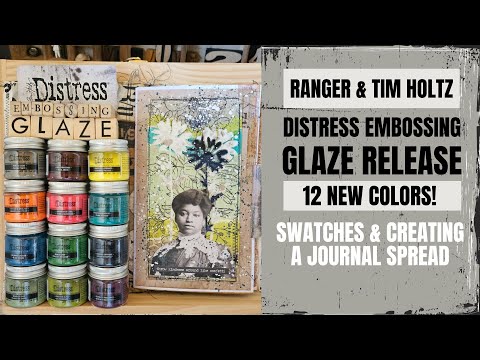 12 new colors! EMBOSSING GLAZE RELEASE @ranger_ink & @timholtz - SWATCHES & CREATING JOURNAL SPREAD