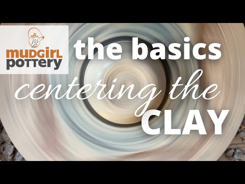 The Basics: Centering the Clay