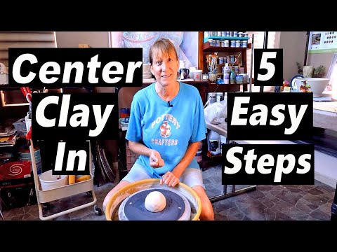 How to Center Clay on The Wheel Easy   A 5 Step Beginners Guide