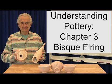 Understanding Pottery: Chapter 3 Bisque Firing