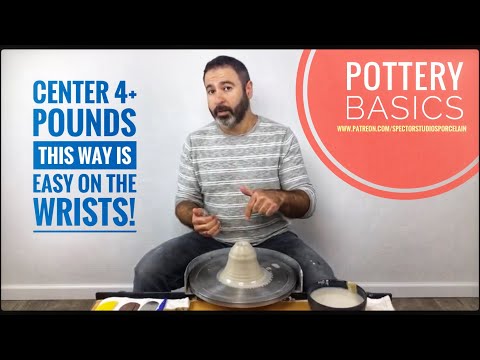 Potters Wheel Basics: Learn An Easy Way To Center Four + Pounds