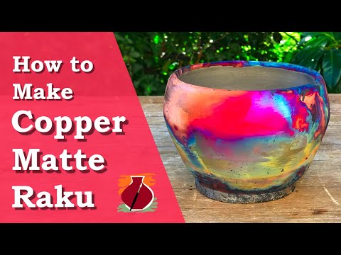 How to Make Copper Matte Raku