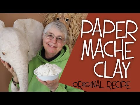 Paper Mache Clay Recipe - The Easy Original Recipe