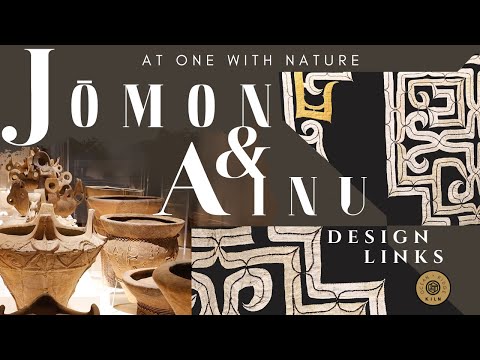 Jomon And Ainu Design Connection, At One With Nature